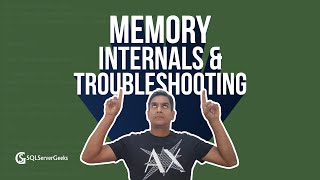 SQL Memory Internals and Troubleshooting by Amit Bansal