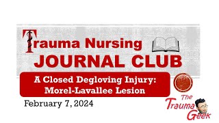 The Trauma Nursing Journal Club- The Closed Degloving Injury: Morel-Lavallee Lesion