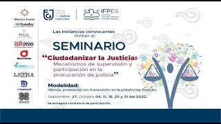 Seminario Ciudadanizar la Justicia, sesión 3