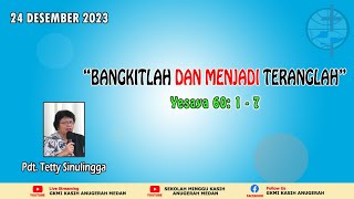 KHOTBAH PDT. TETTY SINULINGGA \