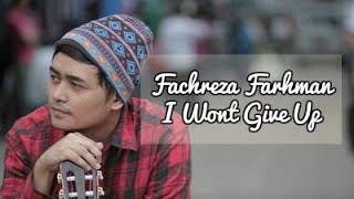 I Won't Give Up - Fachreza Farhman | Official MTV