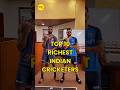 Top 10 Richest Cricketers in India #shorts #cricket #top10