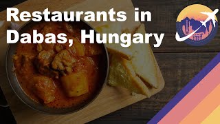 Restaurants in Dabas, Hungary