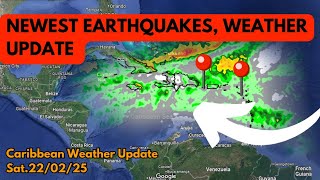 Latest Caribbean Weather \u0026 Earthquake Update • 22/02/25