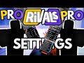 Rival Settings For PRO's (5 Mins ONLY)