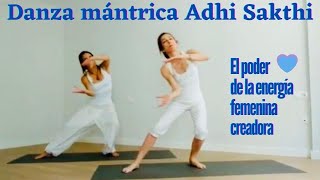 LA DANZA ADI SHAKTI ES LA MEJOR MANERA DE MEDITAR EN MOVIMIENTO CONECTANDO CON EL CORAZON.