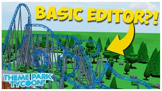 Can You Make a GOOD Coaster with the BASIC EDITOR in Theme Park Tycoon 2?!