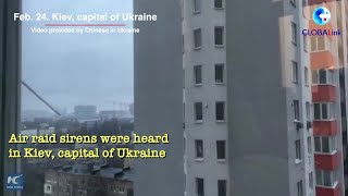 GLOBALink | Latest footages taken by Chinese in Ukraine