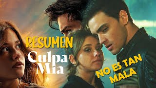 Resumen de Culpa Mia - NO ES TAN HORRIBLE :)