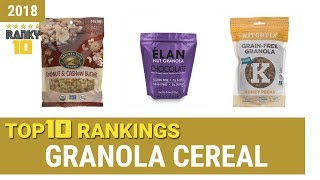 Best Granola Breakfast Cereal Top 10 Rankings, Review 2018 \u0026 Buying Guide