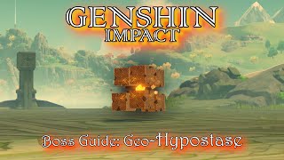 Genshin Impact Boss Guide: Geo-Hypostase