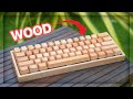 This keyboard is made from WOOD