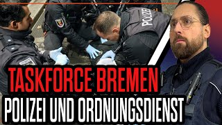 Ordnungsdienst vs. Polizei: Taskforce Bremen im Einsatz | Shytooth reagiert