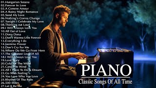 Best Relaxing Classic Piano Instrumental Love Songs - 100 Most Famous Classical Piano Pieces
