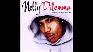 Nelly  - Dilemma feat.  Kelly Rowland