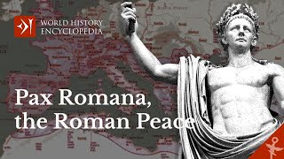 Pax Romana or the Roman Peace Explained