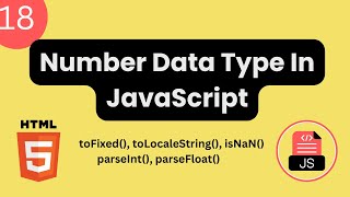 Learn JavaScript Number Data Type, toFixed(),toLocaleString(),isNaN() parseInt(), parseFloat()