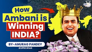 India’s Omnipresent Billionaire - AMBANI | StudyIQ IAS