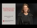 Amalia Cochran, MD, on specialized care at the Comprehensive Burn Center | Ohio State Medical Center