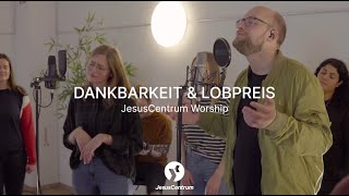 Dankbarkeit \u0026 Lobpreis – Das offizielle Akustik-Video der ersten Single von JesusCentrum Worship