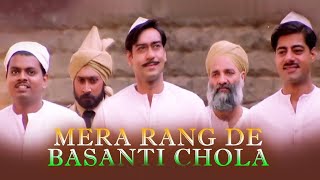 Mera Rang De Basanti Chola | The Legend Of Bhagat Singh | Ajay D | AR Rahman | Independence Day Spl
