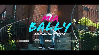 BALLY MIA (OFFICIAL MUSIC VIDEO) (FILMED BY @AYEROOK)