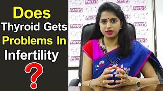 Does Thyroid gets problems in Infertility | Thyroid Tips | Dr.Jyothi Health Tips