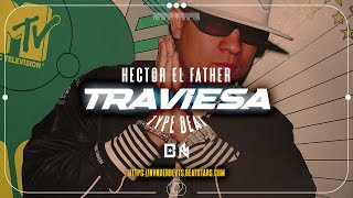 Hector el Father x Wisin & Yandel Type Beat "TRAVIESA" Reggaeton Vieja Escuela 2024