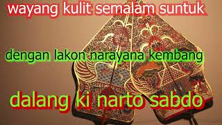 Ki Narto Sabdo Lakon Narayana Kembang - Gayeng Tenan