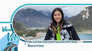 'The Little Switzerland' of Tibet - Basomtso