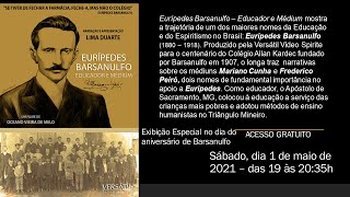 Filme EURÍPEDES BARSANULFO - EDUCADOR E MÉDIUM