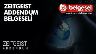 Zeitgeist Addendum Belgeseli - Türkçe Dublaj