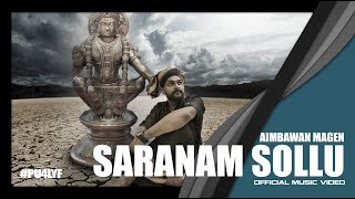 Saranam Sollu - Aimbawan Magen // Official Music Video 2017