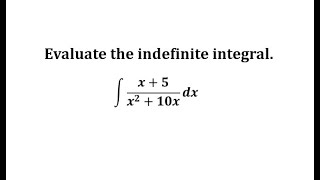 Indefinite Integration of a Quotient Using Substitution (Ln)