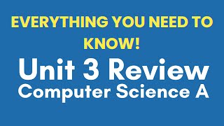 AP Computer Science A Unit 3 Review Video