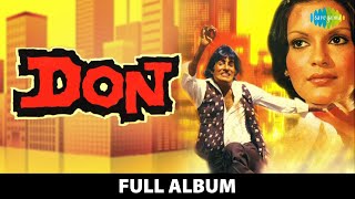 Don | Full Album | Amitabh Bachchan | Zeenat Aman | Are Diwano Mujhe Pehchano | Kaike Paan Banaras