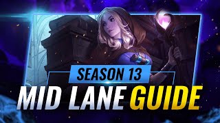 LEARN TO MID: Updated Mid Lane Guide For Season 13 - League of Legends