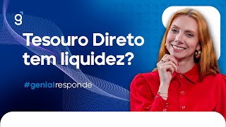 Tesouro Direto tem liquidez? | #GenialResponde