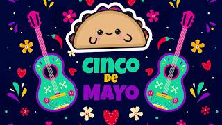 🎉Cinco de Mayo for Kids| Fun Facts about this Holiday! 🎉