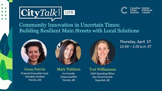 Community Innovation in Uncertain Times: Building Resilient Main Streets with Local Solutions