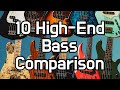 10 High-End Bass Comparison