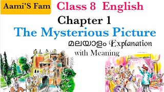 Class 8-English-Chapter 1-മലയാളം Explanation-The Mysterious Picture