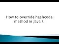 How to override hashcode method in Java ?.