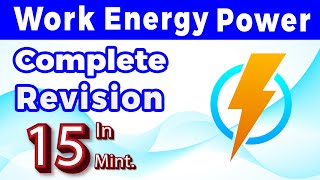 Work Energy and Power Class 11 Physics one shot revision in 15 mins !!! JEE and NEET