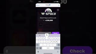 WATCH THE W-SPACE AND FIND A CODE | W COIN NEW YOUTUBE VIDEO CODE| INPUT CODE HERE W COIN VIDEO CODE