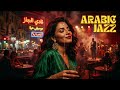 Midnight Cairo Jazz 🌙 | Relaxing Arabic Oud for Study & Sleep