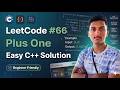 LeetCode #66 – Plus One | C++ Solution Explained Easily