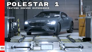 Polestar 1 Testing Driver Experience
