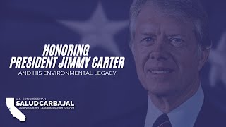 Rep. Carbajal Remembers and Honors President Jimmy Carter