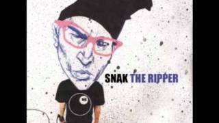 Snak The Ripper - What's Street?